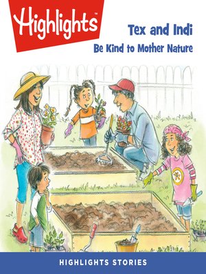 cover image of Tex and Indi: Be Kind to Mother Nature